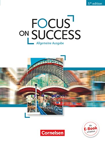 Focus on Success - 5th Edition - Allgemeine Ausgabe - B1/B2: Schulbuch von Cornelsen Verlag GmbH