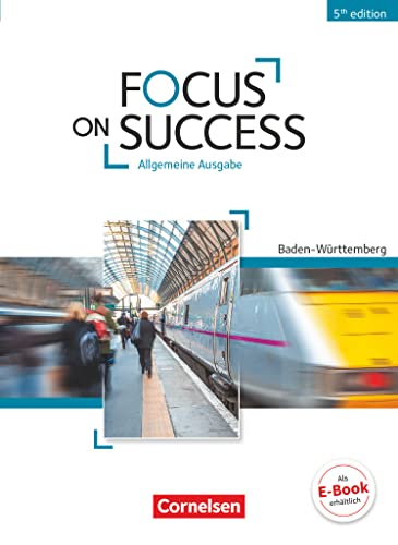 Focus on Success - 5th Edition - Baden-Württemberg - B1/B2: Schulbuch