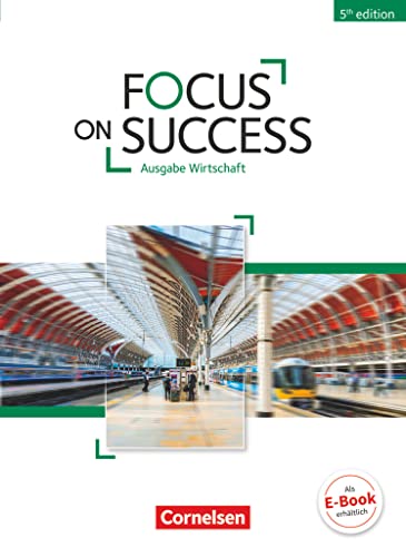 Focus on Success - 5th Edition - Wirtschaft - B1/B2: Schulbuch
