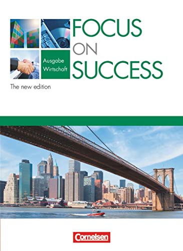 Focus on Success - The new edition - Wirtschaft - B1/B2: Schülerbuch von Cornelsen Verlag GmbH