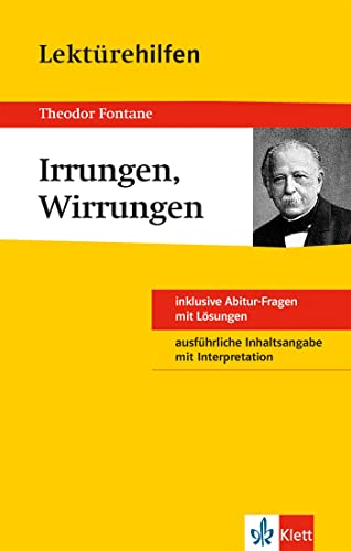 Klett Lektürehilfen Theodor Fontane, Irrungen, Wirrungen: Für Oberstufe und Abitur - Interpretationshilfe für die Schule von Klett Ernst Verlag GmbH