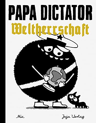 Papa Dictator - Weltherrschaft von Jaja Verlag