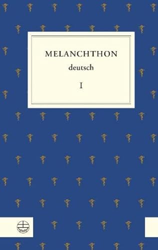 Philipp Melanchthon deutsch 1. Schule und Universität, Philosophie, Geschichte und Politik.