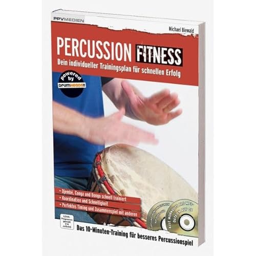 Percussion Fitness: Djembe, Conga und Bongo schnell trainiert (Fitnessreihe: Dein individueller Trainingsplan für schnellen Erfolg) von PPV Medien GmbH