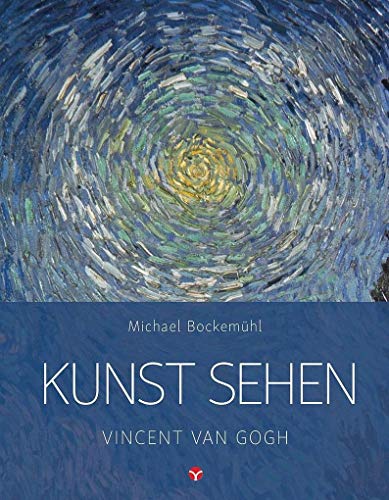Kunst sehen - Vincent van Gogh von Info 3 Verlag
