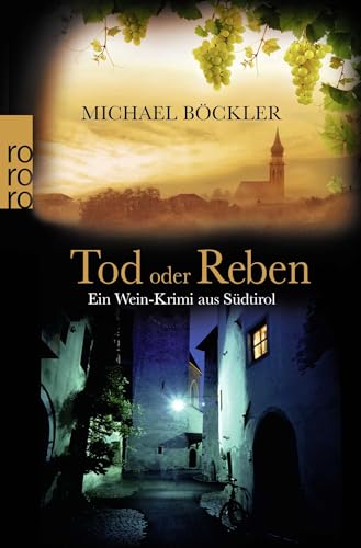 Tod oder Reben: Ein Wein-Krimi aus Südtirol