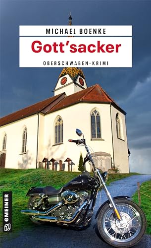 Gott'sacker: Kriminalroman (Kriminalromane im GMEINER-Verlag)