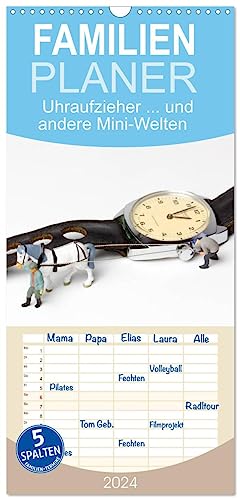 Familienplaner 2024 - Uhraufzieher ... und andere Mini-Welten mit 5 Spalten (Wandkalender, 21 cm x 45 cm) CALVENDO