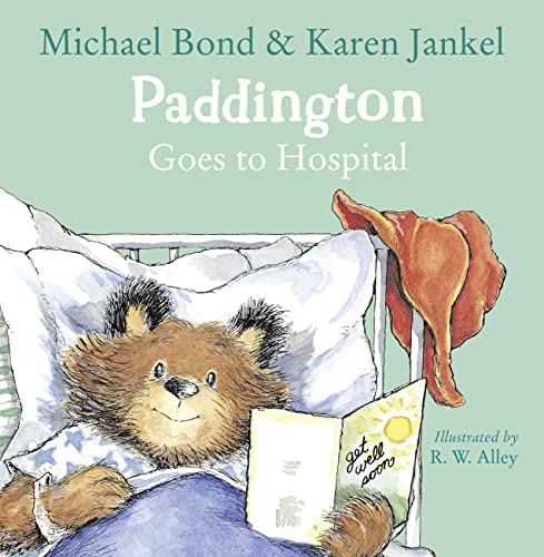 Paddington Goes to Hospital von HarperCollins Children's Books
