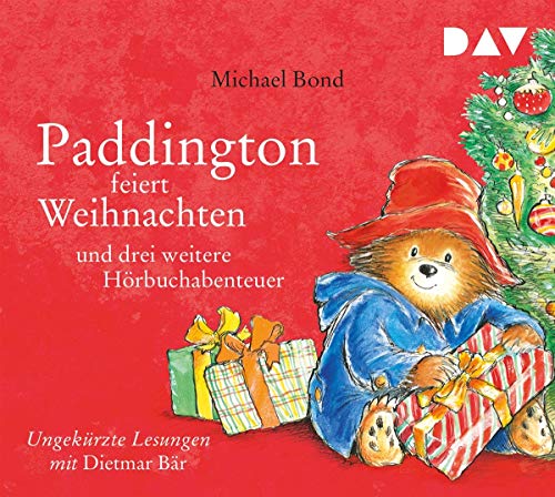 Paddington feiert Weihnachten und drei weitere Hörbuchabenteuer: Ungekürzte Lesungen mit Musik mit Dietmar Bär (1 CD)