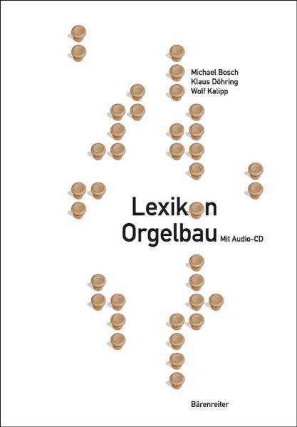 Lexikon Orgelbau von Baerenreiter-Verlag
