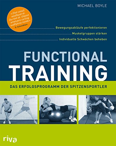 Functional Training: Bewegungsabläufe perfektionieren - Muskelgruppen stärken - individuelle Schwächen beheben von RIVA