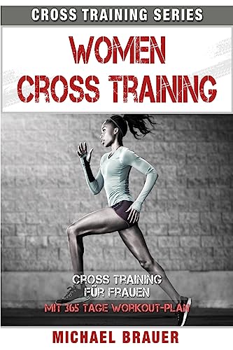 Women Cross Training: Cross Training für Frauen (Cross Training Series, Band 5)