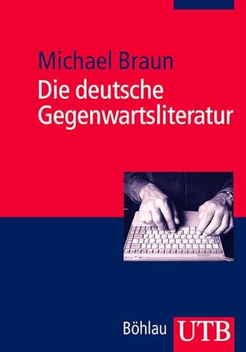 Die deutsche Gegenwartsliteratur: Eine Einführung