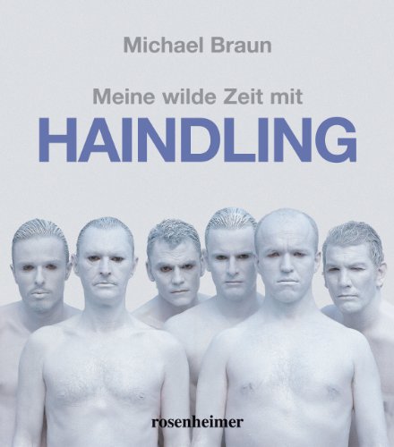 Meine wilde Zeit mit Haindling von Rosenheimer Verlagshaus