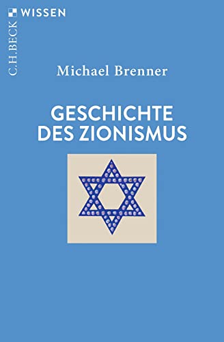 Geschichte des Zionismus (Beck'sche Reihe)