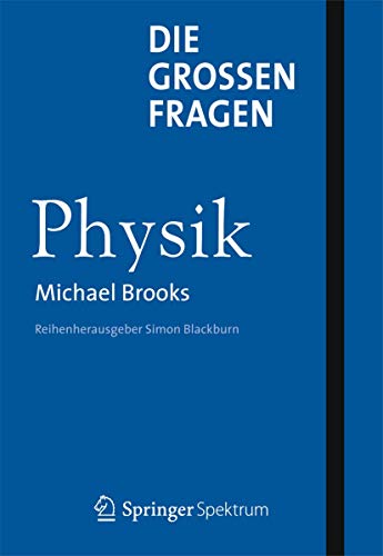 Die großen Fragen - Physik von Spektrum Akademischer Verlag