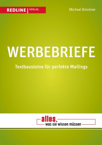 Werbebriefe: Textbausteine für perfekte Mailings von Redline Verlag
