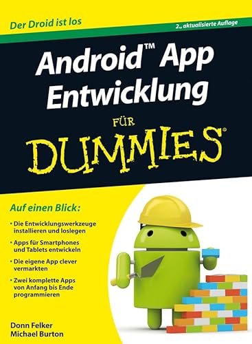 Android App Entwicklung für Dummies: Der Droid ist los