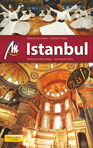 Istanbul MM-City Reiseführer Michael Müller Verlag: Individuell reisen mit vielen praktischen Tipps Istanbul MM-City Reiseführer Michael Müller Verlag: Individuell reisen mit vielen praktischen Tipps
