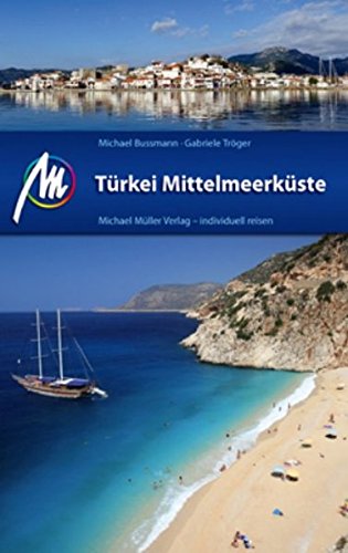Türkei Mittelmeerküste: Reisehandbuch mit vielen praktischen Tipps. Türkei Mittelmeerküste: Reisehandbuch mit vielen praktischen Tipps. von Müller, Michael