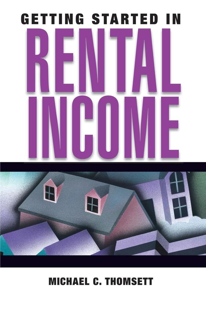 Getting Started in Rental Income von John Wiley & Sons