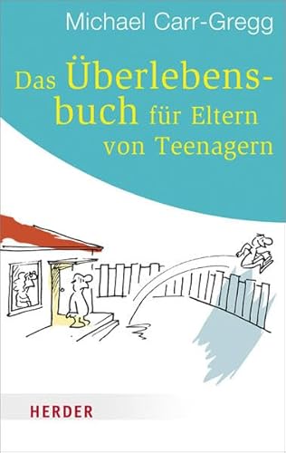 Das Überlebensbuch für Eltern von Teenagern (HERDER spektrum) von Verlag Herder GmbH