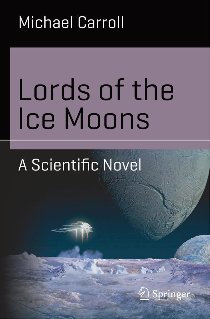 Lords of the Ice Moons von Springer International Publishing