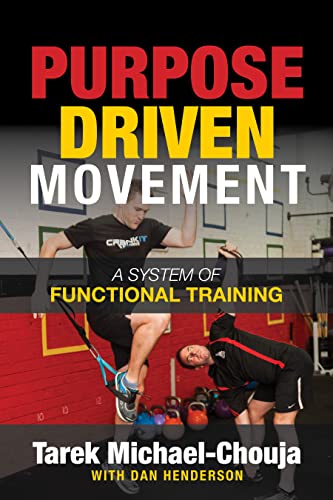 Purpose Driven Movement: The Ultimate Guide to Functional Training von Morgan James Publishing