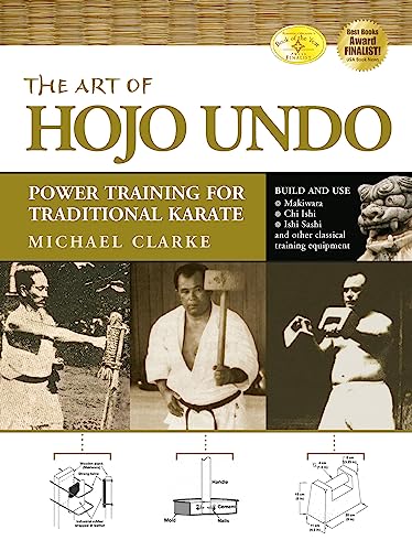 Art of Hojo Undo: Power Training for Traditional Karate von YMAA Publication Center