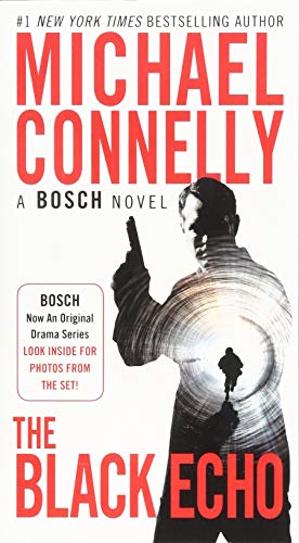 The Black Echo (A Harry Bosch Novel, 1, Band 1)