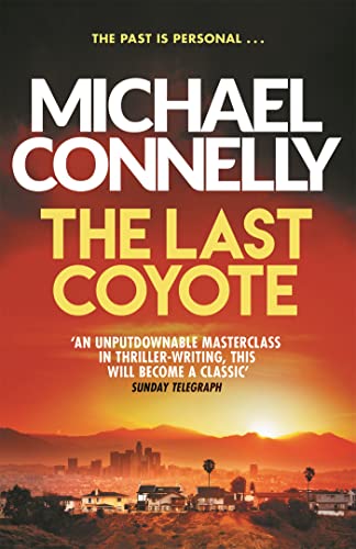 The Last Coyote (Harry Bosch Series)