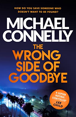 The Wrong Side of Goodbye: Harry Bosch 04 (Harry Bosch Series)