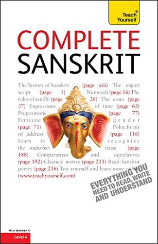 Complete Sanskrit: A Comprehensive Guide to Reading and Understanding Sanskrit, with Original Texts (Teach Yourself)