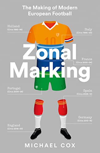 Zonal Marking: The Making of Modern European Football von HarperCollins