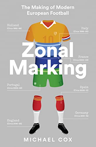 Zonal Marking: The Making of Modern European Football von HarperCollins