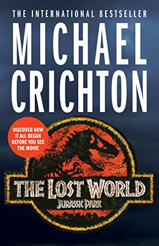 The Lost World: The thrilling, must-read sequel to Jurassic Park