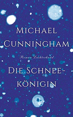 Die Schneekönigin: Roman von Luchterhand Literaturverlag