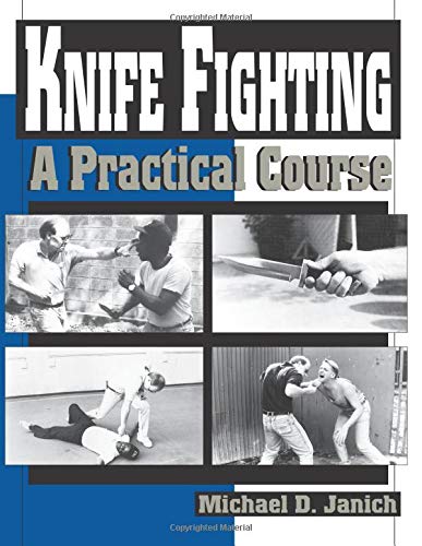 Knife Fighting: A Practical Course von Martial Blade Concepts LLC