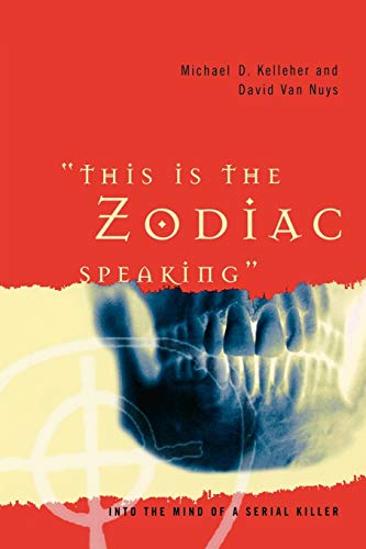 "This is the Zodiac Speaking": Into the Mind of a Serial Killer