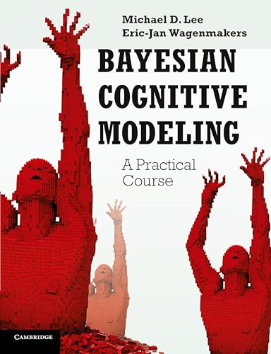 Bayesian Cognitive Modeling: A Practical Course von Cambridge University Press