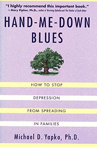 Hand-Me-Down Blues: How to Stop Depression from Spreading in Families