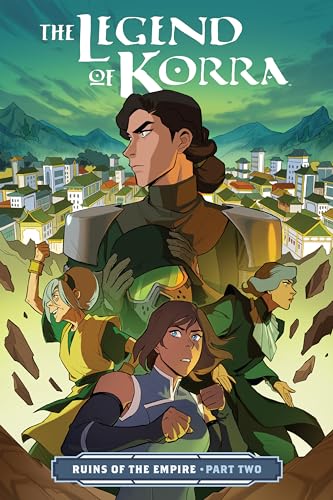The Legend of Korra: Ruins of the Empire Part Two: Ruins of the Empire, Part 2 von Dark Horse Books