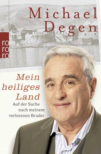 Mein heiliges Land: Auf der Suche nach meinem verlorenen Bruder von Rowohlt Taschenbuch