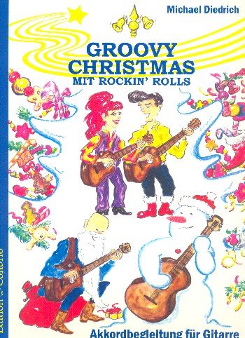 Groovy Christmas mit Rockin' Rolls : Melodieausgabe mit Akkordbegleitung von Hug und Co. Musikverlage Postfach
