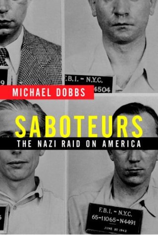 Saboteurs: The Nazi Raid on America von Knopf