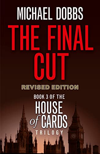 The Final Cut: The compelling political suspense novel (House of Cards Trilogy) von HarperCollins
