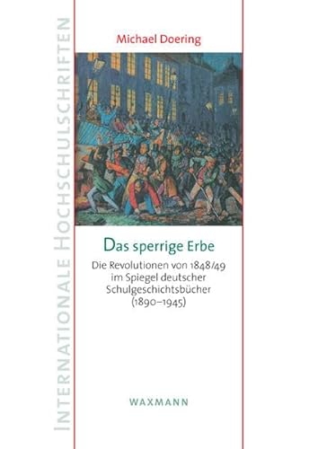 Das sperrige Erbe (Internationale Hochschulschriften) von Waxmann