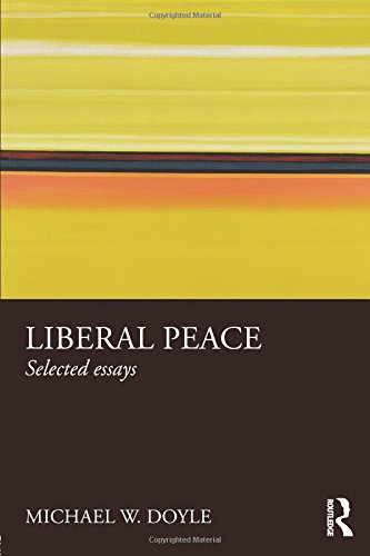 Liberal Peace: Selected Essays von Routledge