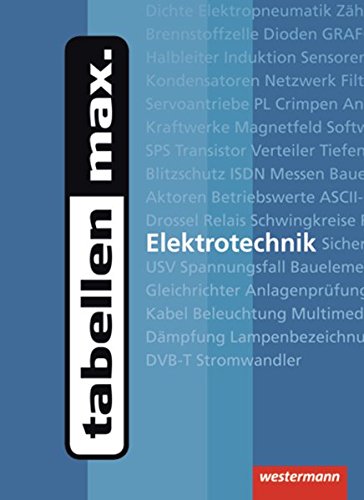 tabellen max. Elektrotechnik: 1. Auflage, 2012